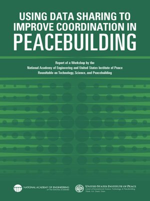 cover image of Using Data Sharing to Improve Coordination in Peacebuilding